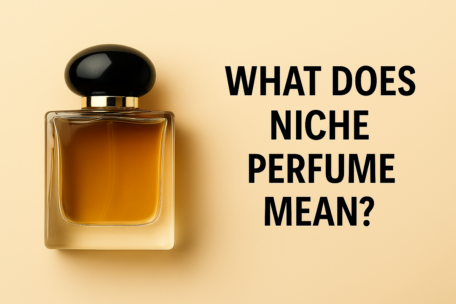 What Does Niche Perfume Mean?